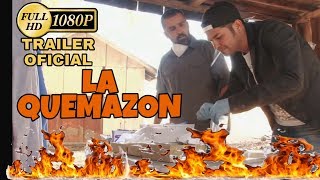 🎬 🌎 La Quemazon TRAILER OFICIAL © 2012 HUIZARTV [upl. by Dolley241]