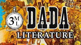 3ML DADA Literature amp DADA Writing  3 Minute Literature [upl. by Otit]