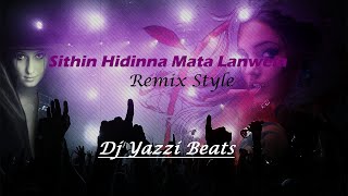 Sithin Hidinna Mata Lanwela Remix Style  Mohan Darshana [upl. by Latty]