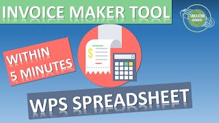 Invoice Maker  WPS Spreadsheet  Hands on Tutorial [upl. by Lorn]