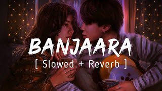 Banjaara Lyrical Video  Ek Villain  Slowed  Reverb  Music series [upl. by Ajiat183]