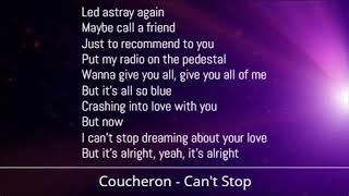 Coucheron  Cant Stop Lyrics [upl. by Nilok829]