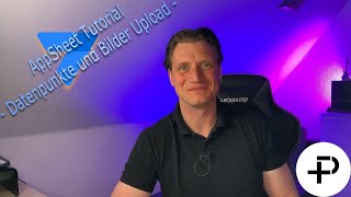 AppSheet Tutorial  Alle Eigenschaften der Datenpunkte und BilderUpload direkt in der App [upl. by Dody153]
