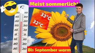 KnallerWetter Sommerluft bis Anfang September Viele warme auch heiße Tage wenig Regen [upl. by Shelby]