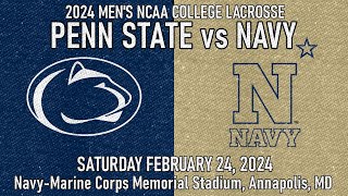 2024 Lacrosse Penn State v Navy Full Game Mens College Lacrosse PennStateMLAX NavyMLAX [upl. by Yddor]