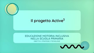 Il progetto Active3 Eleonora Rosi [upl. by Almeda]