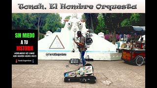 Tonah El Hombre Orquesta [upl. by Salangia]