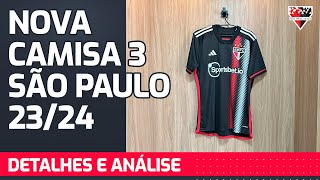 NOVA CAMISA 3 DO SÃO PAULO  2324  Detalhes e Opinião [upl. by Anitahs958]