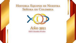 Año 2011 ENS Colombia 50 años [upl. by Nesline]