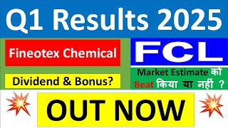 FCL Q1 results 2025  Fineotex Chemical Ltd results today  FCL Share News  FCL Share latest news [upl. by Ayhtin]