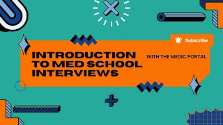 Introduction to Med School Interviews  Medic Portal webinar replay [upl. by Silvia]