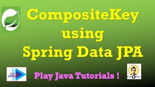 Composite Key using Spring Data JPA  CompositeKey  JPA Composite Key  JPA  CompositeKey JAP [upl. by Eitirahc]