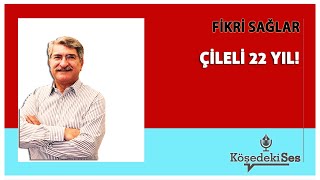 FİKRİ SAĞLAR quotÇİLELİ 22 YILquot  Köşe Yazısı Dinle [upl. by Greenwell]