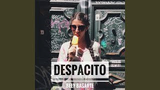 Despacito [upl. by Allie]