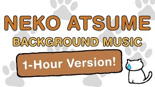 Neko Astume  Background Music Extended 1 Hour Version [upl. by Orodoet777]