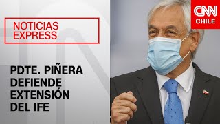 Piñera defiende la extensión del IFE Universal “No se deje encandilar por los populistasquot [upl. by Michelsen]