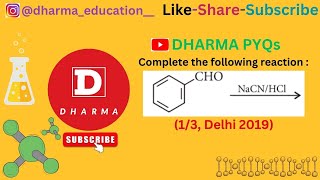 Complete the following reaction  Benzaldehyde NaCNHCl to gives 13 Delhi 2019 [upl. by Thomsen495]