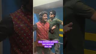 Afreen Afreen recording session  Part  02  saintinbaggy4326 [upl. by Alemat723]