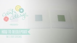 How to Needlepoint The 3 Tent Stitches [upl. by Ybbed]