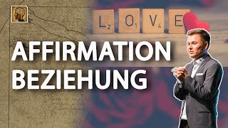 Magische Affirmationen für Deine erfüllende Beziehung  Maxim Mankevich [upl. by Aitnyc]