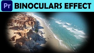 Binoculars Effect  Adobe Premiere Pro Tutorial [upl. by Elianora860]