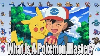 Pokemon Theory What Is A Pokemon Master [upl. by Llehcnom]