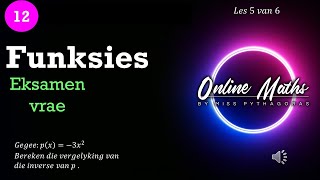 Graad 12 Funksies L5 Eksamen vrae oor Funksies [upl. by Jilleen]