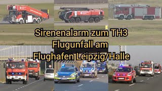 Sirenenalarm  TH3 Flugunfall Airport LeipzigHalle  Einsatzfahrten Flughafen  Freiw FW amp Polizei [upl. by Dunton]