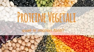 Le migliori fonti di proteine vegetali [upl. by Ztnaj582]