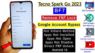 Tecno Spark Go 2023 BF7 FRP Bypass Without Pc  Fix YouTube UpdateApps Not WorkingGoogle Bypass [upl. by Ilyssa]