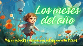 Los meses del año ♫ Videos Divertidos y Educativos para Niños [upl. by Rumpf]