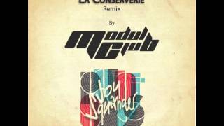 LA CONSERVERIE MODUL CLUB REMIX [upl. by Ecallaw935]