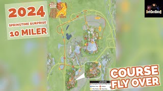 2024 runDisney Springtime Surprise Hakuna Matata 10 Miler Course Flyover [upl. by Markman]