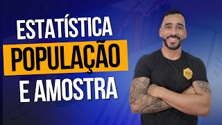 Estatística  População x Amostra [upl. by Epifano]