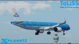 Amsterdam Schiphol Landing  Toliss A321neo  XP12 [upl. by Lynea]