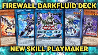 Firewall Dragon Darkfluid NEW STRUCTURE DECK New Skill Playmaker YuGiOh Duel Links [upl. by Annazus]