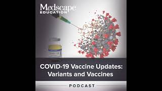 COVID19 Vaccine Updates Variants and Vaccines [upl. by Aserehc]