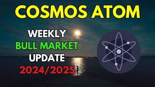 My COSMOS ATOM Bull Market Update amp Price Prediction 20242025 [upl. by Cochard]