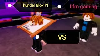 Thunder Blox Yt VS Ilfm gamershort [upl. by Nannerb961]