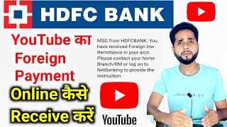 How to receive foreign currency in HDFC Bank  Foreign money  receive in HDFCBank remittance hdfc [upl. by Akimaj768]