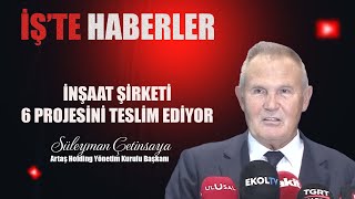 İnşaat şirketi 6 projesini teslim ediyor [upl. by Boak]