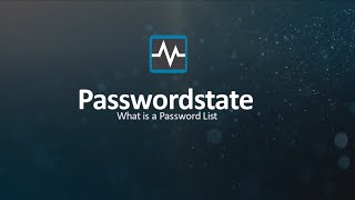 Password List Explained Passwordstateshort [upl. by Jenilee]