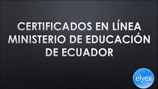 Certificados en línea Ministerio de Educación de Ecuador [upl. by Akiehsal]