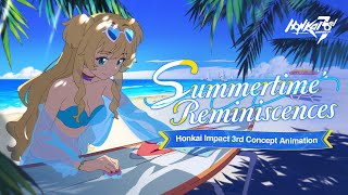 Summertime Reminiscences — Honkai Impact 3rd Concept Animation [upl. by Yelac]