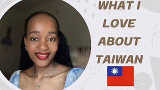 Things I love about Taiwan Why you should come to TaiwanEswatini Youtuber🇸🇿 [upl. by Odracir]