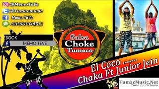 El Coco  Salsa Choke 2020  Chaka El Makiavelico Ft Junior Jein  MemoDj El Promotor [upl. by Aicilaanna]