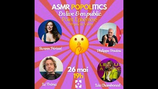 Popol x ASMR Politics en live avec Philippe Poutou et Swann Périssé 🤫 [upl. by Dexter]