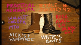 Practical Menswear Style Journey 92 Nicks Handmade Logger MTO vs Whites Boots Rose Anvil 20 [upl. by Aynuat147]