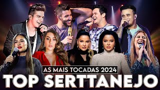 Top Sertanejo Universitário 💥 As Mais Tocadas 2024 💥 Manu Bahtidão Gusttavo Lima Ana Castela [upl. by Otrebire]