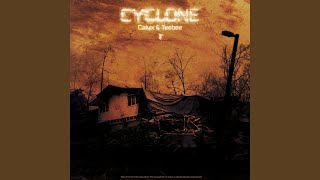 Cyclone [upl. by Juno]